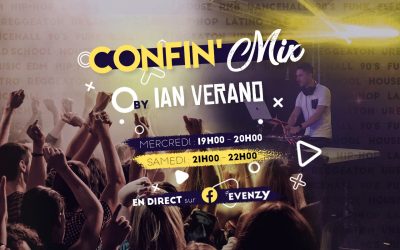 Confin’MIX by Ian Verano : votre rendez-vous musical hebdomadaire pendant le confinement
